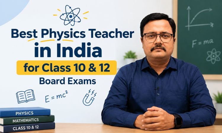 Best Physics Teacher in India for Class 10 & 12 | Jai Rai Sir